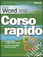 Mircosoft Word 2010. Corso rapido libro