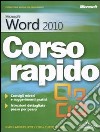 Mircosoft Word 2010. Corso rapido libro di Cox Joyce Lambert Joan Frye Curtis