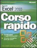 Microsoft Excel 2010. Corso rapido libro