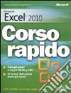 Microsoft Excel 2010. Corso rapido libro