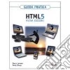 HTML 5. Guida pratica libro