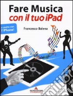 Fare musica con il tuo iPad libro