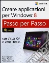 Creare applicazioni per Windows 8. Passo per passo libro