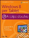 Windows 8 per Tablet libro