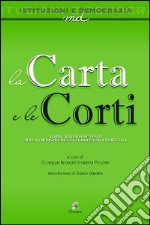 La carta e le corti. I diritti fondamentali nella giurisprudenza europea multilivello libro