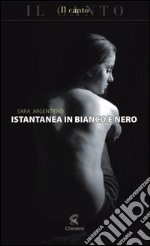 Istantanea in bianco e nero libro