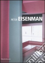 Peter Eisenman. Ediz. illustrata