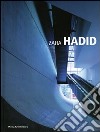 Zaha Hadid. Ediz. illustrata libro