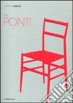 Gio Ponti. Ediz. illustrata libro