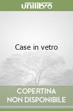 Case in vetro libro