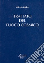 Trattato del fuoco cosmico libro