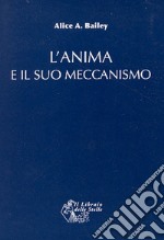 L'anima e il suo meccanismo libro