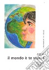 Il mondo è te stesso libro