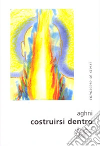 Costruirsi dentro