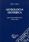 Trattato dei sette raggi. Vol. 3: Astrologia esoterica libro