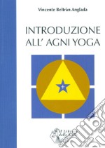 Introduzione all'Agni Yoga libro