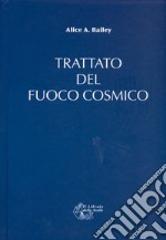 Trattato del fuoco cosmico libro