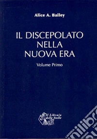 Il discepolato nella Nuova Era. Vol. 2 libro