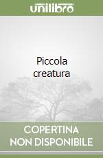 Piccola creatura libro