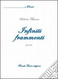 Infiniti frammenti libro