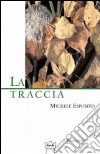 La traccia libro