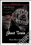 Ghost train libro