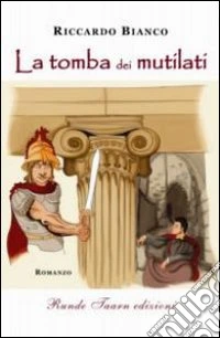 La tomba dei mutilati libro