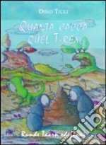 Quanta cacca quel T-Rex libro