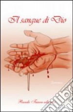 Il sangue di Dio libro