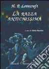 La razza antichissima libro