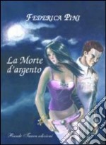 La morte d'argento