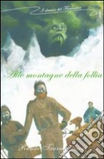 Alle montagne della follia libro