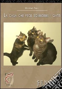 La casa che fece sorridere i gatti libro