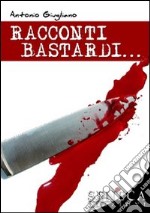 Racconti bastardi