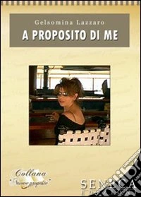 A proposito di me libro