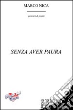 Senza aver paura libro