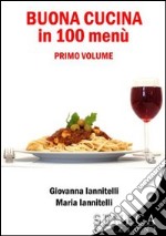 Buona cucina in cento menu (1) libro