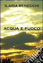 Acqua e fuoco libro