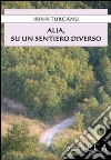 Alia, su un sentiero diverso libro