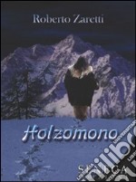 Holzomono