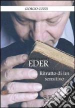 Eder. Ritratto di un sensitivo libro