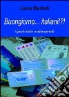 Buongiorno... Italiani!?! I giochi delle multiproprietà libro