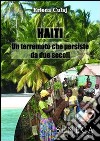 Haiti. Un terremoto che persiste da due secoli libro