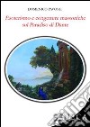 Esoterismo e congetture massoniche sul Paradiso di Dante libro