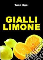 Gialli limone libro