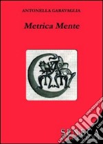 Metrica mente