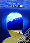 Il sogno blu libro