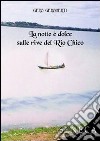 La notte è dolce sulle rive del Rio Chico libro