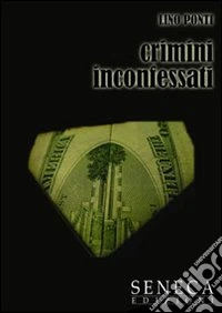 Crimini inconfessati libro