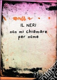 Non mi chiamare per nome